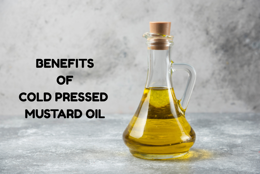 cold pressed mustard oil: A guide for indian home