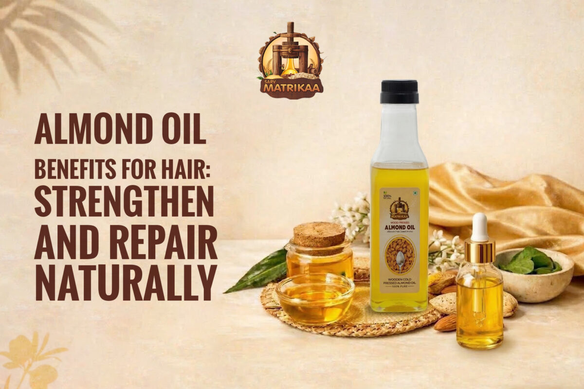Almond Oil Benefits for Hair: Strengthen & Repair Naturally